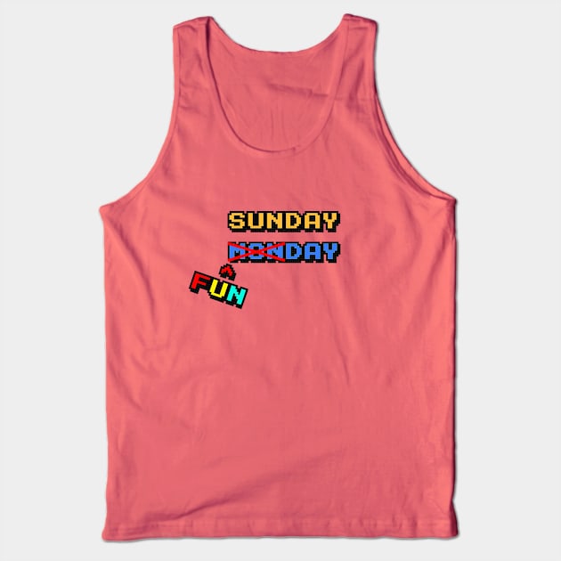 Sunday Funday Tank Top by justnclrk